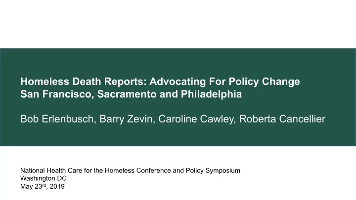 homeless death reports advocating for policy change san