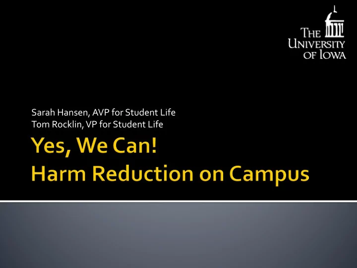 sarah hansen avp for student life tom rocklin vp for