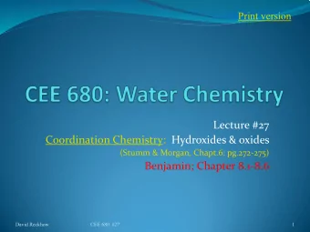 Lecture #27  Coordination Chemistry: Hydroxides &amp; oxides  (Stumm &amp; Morgan, Chapt.6: