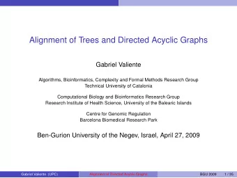 Alignment of Trees and Directed Acyclic Graphs  Gabriel Valiente  Algorithms, Bioinformatics,