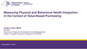 Measuring Physical and Behavioral Health Integration  in the Context of Value-Based Purchasing