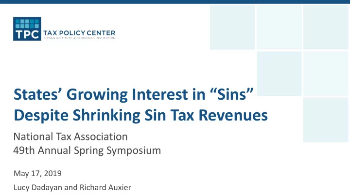 states growing interest in sins despite shrinking sin tax