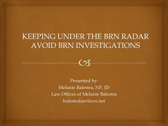 Presented by:  Melanie Balestra, NP, JD  Law Offices of Melanie Balestra  balestralaw@cox.net