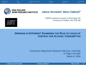 Hennecke a , Marco Caliendo b  Juliane  uliane Hennec  Marco Caliendo a NZWRI, Auckland University