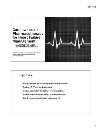 Cardiovascular  Pharmacotherapy  for Heart Failure  Management  AN UPDATE OF THE LATEST