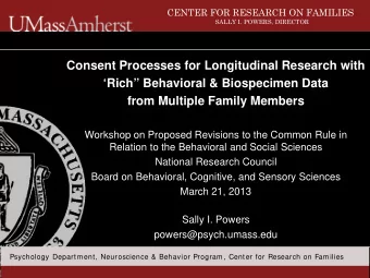 Consent Processes for Longitudinal Research with  Rich Behavioral &amp; Biospecimen Data