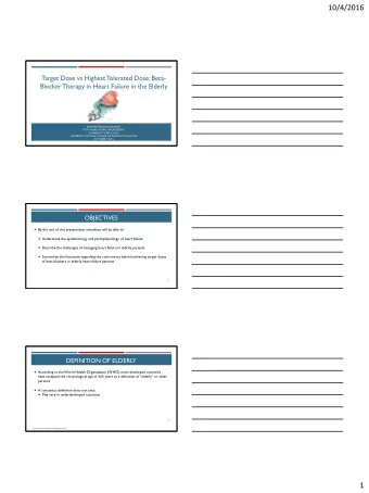 10/4/2016  Target Dose vs Highest  Tolerated Dose: Beta-  Blocker  Therapy in Heart Failure in the