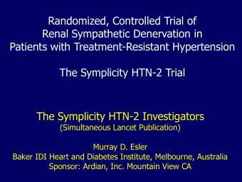 Patients with Treatment-Resistant Hypertension  The Symplicity HTN-2 Trial  The Symplicity HTN-2