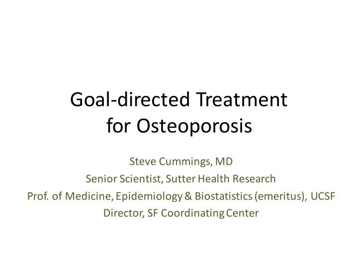 goal directed treatment for osteoporosis