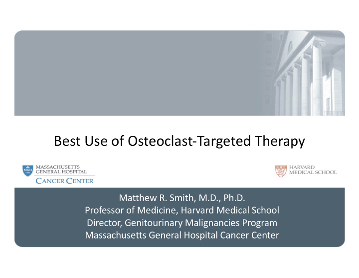 best use of osteoclast targeted therapy