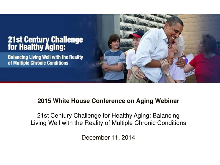 2015 white house conference on aging webinar 21st century