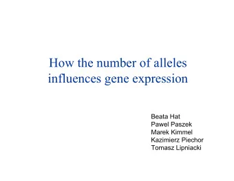 How the number of alleles  influences gene expression  Beata Hat  Pawel Paszek  Marek Kimmel