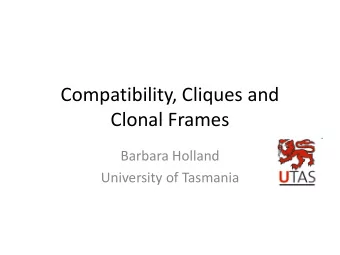 Clonal Frames  Barbara Holland  University of Tasmania  Unravelling the processes of bacterial