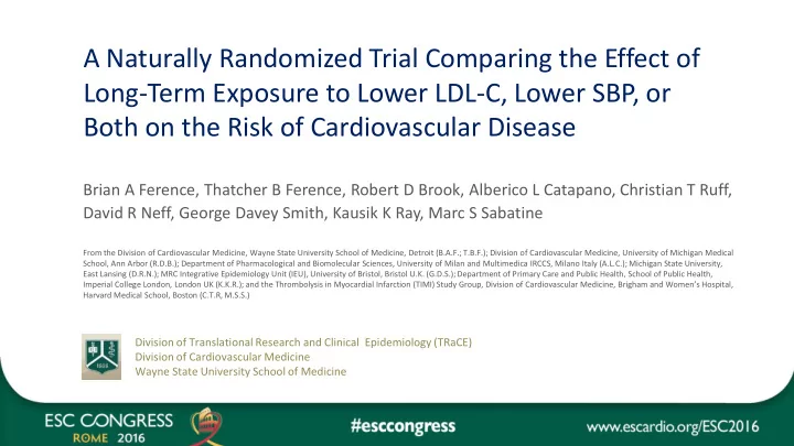 both on the risk of cardiovascular disease