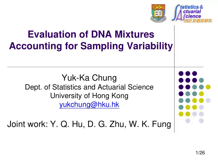 evaluation of dna mixtures accounting for sampling
