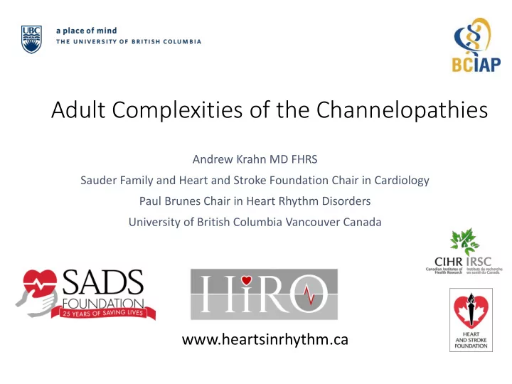 adult complexities of the channelopathies