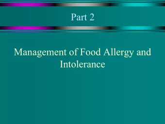 Part 2  Management of Food Allergy and  Intolerance  Cross-reacting Allergens  and Co-occurring