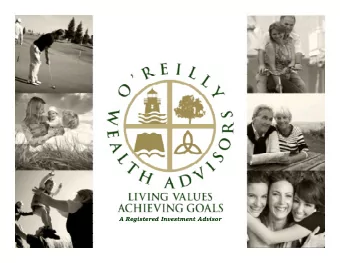 A Registered Investment Advisor I NTRODUCTION T ODAY  S P RESENTATION  Protecting &amp;