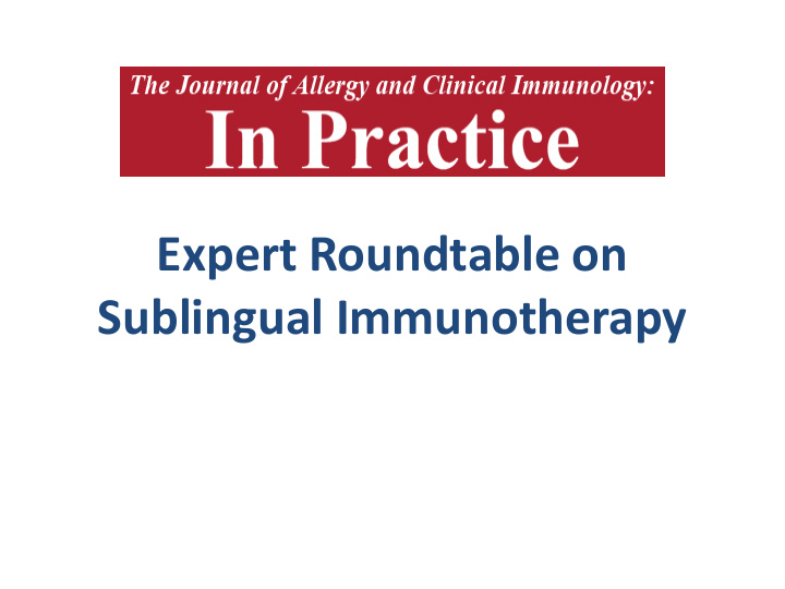expert roundtable on sublingual immunotherapy faculty