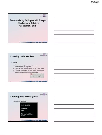 Listening to the Webinar  Online:  Please make sure your computer speakers are turned on or