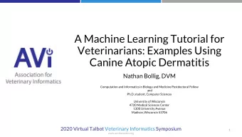 Canine Atopic Dermatitis  Nathan Bollig, DVM  Computation and Informatics in Biology and Medicine