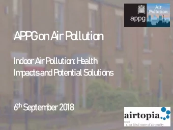 A  P  P  G  o  n A  ir P  o  llutio  n  Indo  o  r A  ir P  o  llutio  n: H  ealth  Im  pacts  and