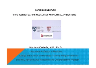 Mariana Castells, M.D., Ph.D.  Associate Professor in Medicine  Allergy and Clinical Immunology