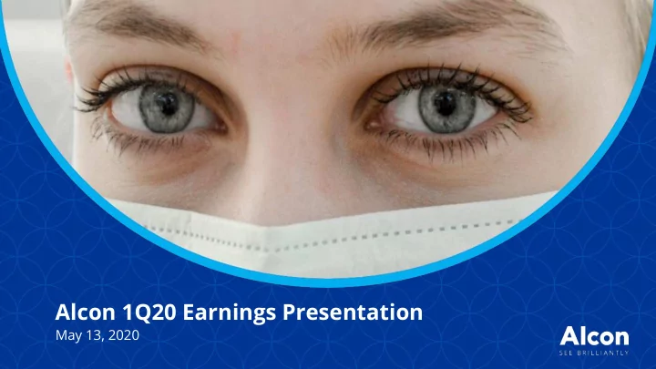 alcon 1q20 earnings presentation