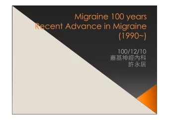 The Brainstem Migraine Generator- PET  Studies in Migraine (1995)  Migraine as a