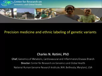 Precision medicine and ethnic labeling of genetic variants  1. Investigated ancestry of 3,528