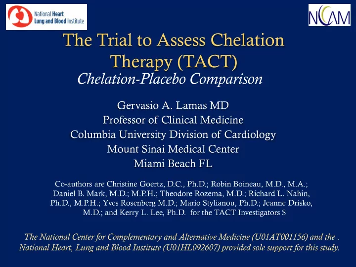 the trial to assess chelation therapy tact