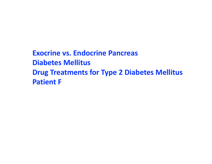 exocrine vs endocrine pancreas diabetes mellitus drug