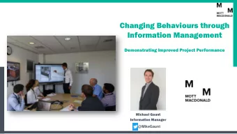 Information Management  Demonstrating Improved Project Performance  Michael Gaunt  Information