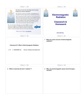 Electromagnetic  Radiation  Classwork &amp;  Homework  www.njctl.org  Slide 3 / 48  Slide 4 / 48  1