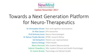 for Neuro-Therapeutics  Dr Christopher Brown Pain and cognitive neuroscience  Dr Alex Casson EPS