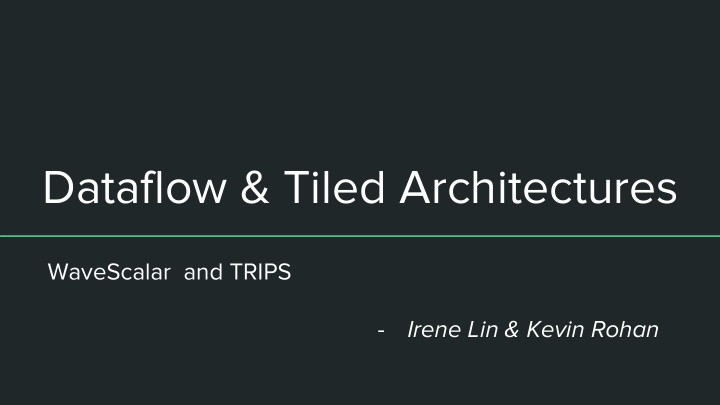 dataflow tiled architectures
