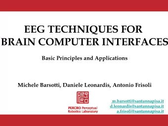 BRAIN COMPUTER INTERFACES  Basic Principles and Applications  Michele Barsotti, Daniele Leonardis,