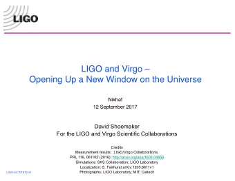 LIGO and Virgo   Opening Up a New Window on the Universe  Nikhef  12 September 2017  David