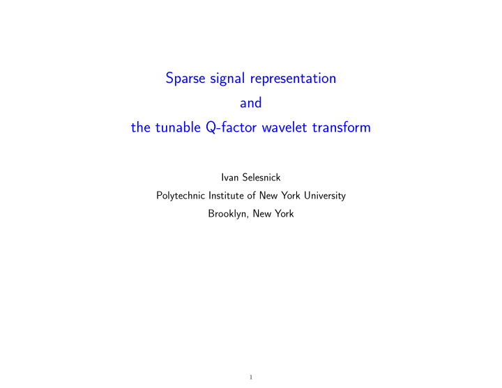 sparse signal representation and the tunable q factor