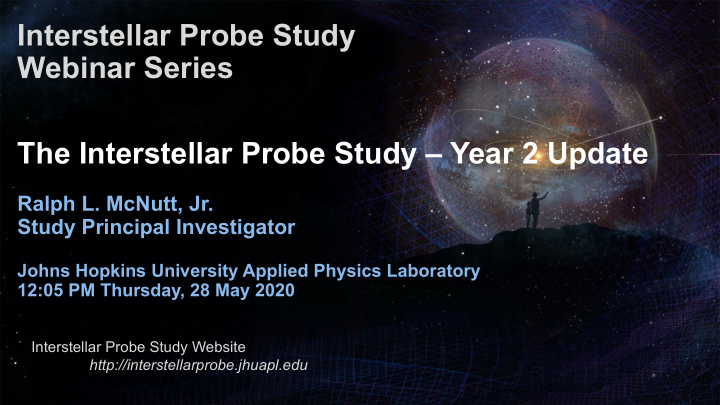 interstellar probe study webinar series the interstellar