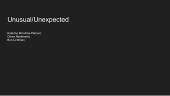 Unusual/Unexpected  Katerina Borodina-Petrovic  Olena Nesterenko  Ben Lichtman  How to Set Your