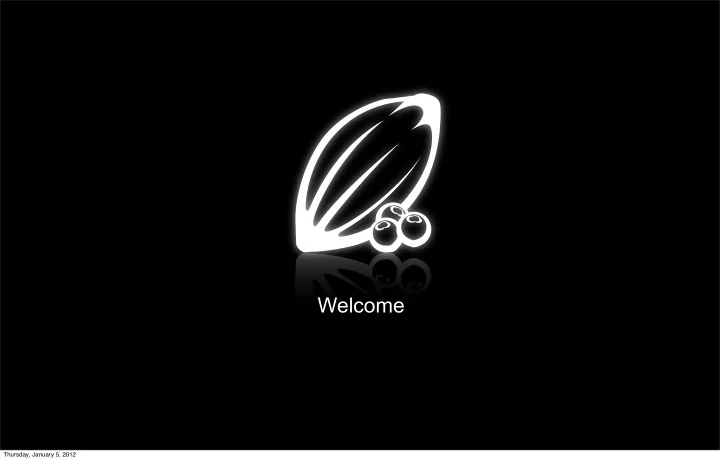 welcome