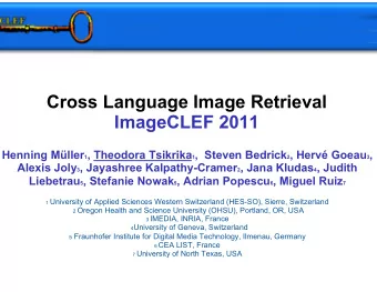 Cross Language Image Retrieval  ImageCLEF 2011 Henning Mller 1 , Theodora Tsikrika 1 ,  Steven