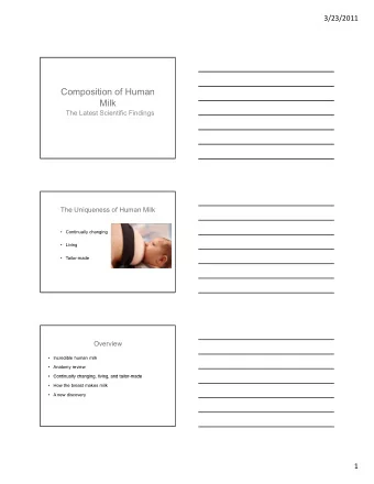 Composition of Human  Milk  The Latest Scientific Findings  The Uniqueness of Human Milk