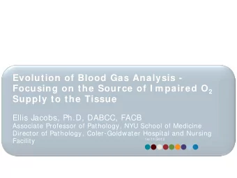 Evolution of Blood Gas Analysis - Focusing on the Source of I m paired O 2 Supply to the Tissue