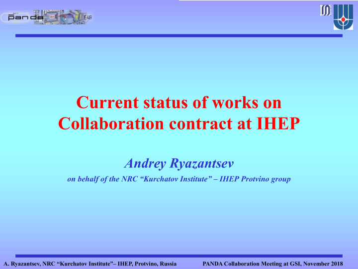 current status of works on collaboration contract at ihep