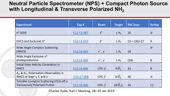 Neutral Particle Spectrometer (NPS) + Compact Photon Source with Longitudinal &amp; Transverse