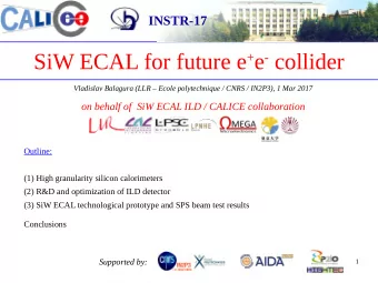 SiW ECAL for future e + e - collider  Vladislav Balagura (LLR  Ecole polytechnique / CNRS /