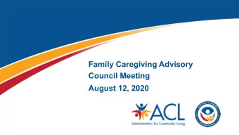 Family Caregiving Advisory  Council Meeting  August 12, 2020  Call to Order  Lance Robertson