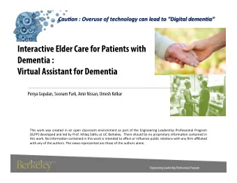 Interactive Elder Care for Patients with  Dementia :  Virtual Assistant for Dementia  Periya